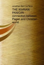 Libro THE IKARIAN PANIGIRI connection between Pagan and Christian world, autor rastainside