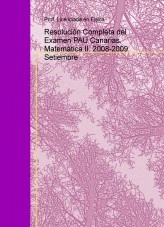 Libro Resolución Completa del Examen PAU Canarias. Matemática II. 2008-2009 Setiembre, autor Fernanda A.
