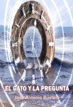 Libro El gato y la pregunta, autor José Antonio Bustelo