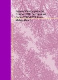 Resolución completa del Examen PAU de Canarias. Curso 2008-2009 Junio. Matemática II.