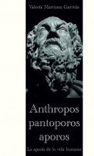 Libro Anthropos pantoporos aporos. La aporía de la vida humana, autor Valerià Martínez Garrido