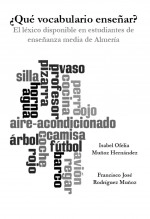 Libro ¿Qué vocabulario enseñar? El léxico disponible en estudiantes de enseñanza media de Almería, autor Francisco-J. Rodríguez-Muñoz