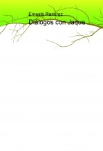 Libro Diálogos con Jaque, autor Ernesto Ramirez Vicente