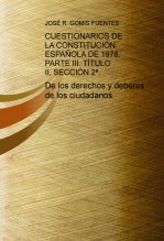 Libro CUESTIONARIOS DE LA CONSTITUCIÓN ESPAÑOLA DE 1978. PARTE III. TÍTULO II, SECCIÓN 2ª., autor EDICIONES PIXEL