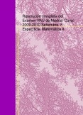 Resolución completa del Examen PAU de Madrid. Curso 2009-2010 Setiembre. F. Específica. Matemática II.