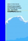 PROPOSICIONES INTERPRETATIVAS DEL SISTEMA COMPREHENSIVO. VOL III.