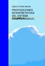 PROPOSICIONES INTERPRETATIVAS DEL SISTEMA COMPREHENSIVO. VOL III.