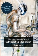 Libro No añadamos más confusión al desorden, autor Rover Lang