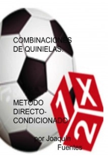 COMBINACIONES DE QUINIELAS. METODO DIRECTO-CONDICIONADO