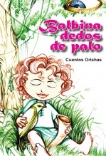 Libro Balbina Dedos de Palo, autor Pedro Fonte Gonzalez