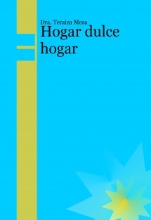 Hogar dulce hogar