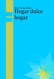 Hogar dulce hogar