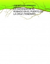 LA HACIENDA DE EL ROBADO EN EL PUERTO DE LA CRUZ (TENERIFE)