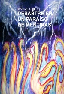 DESASTRE EN UN PARAÍSO DE MENTIRAS