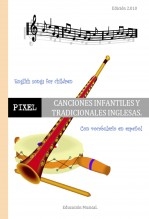 Libro CANCIONES INFANTILES Y TRADICIONALES INGLESAS. English songs for children., autor EDICIONES PIXEL