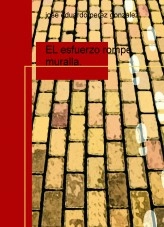 Libro EL esfuerzo rompe muralla., autor elmeritorio
