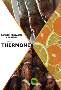 Recetas de carne, pescado y bebidas para thermomix