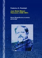 Libro Juan Bialet Massé, autor Federico G. Rudolph