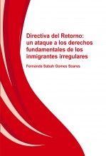DIRECTIVA DEL RETORNO: UN ATAQUE A LOS DERECHOS FUNDAMENTALES DE LOS INMIGRANTES IRREGULARES