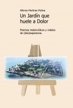 Libro Un jardín que huele a dolor, autor petiso