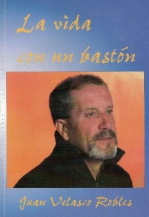 La vida con un bastón