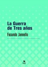 Libro La Guerra de Tres años, autor fjannello