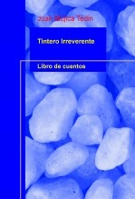 Libro Tintero Irreverente, autor Juan Mujica Tedin