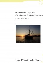 Libro Travesía de leyenda 600 días de navegación hasta Grecia, autor Pedro Pablo Conde Obieta