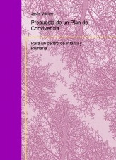 Libro Propuesta de un Plan de Convivencia. Para un centro de Infantil y Primaria, autor jesusvil
