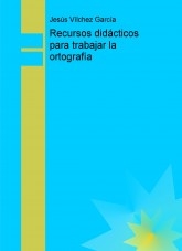 Recursos didácticos para trabajar la ortografía