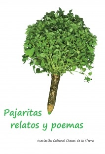 Pajaritas. Relatos y poemas