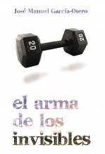 El Arma de los Invisibles