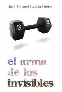 El Arma de los Invisibles