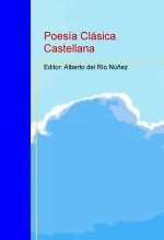 Libro Poesía Clásica Castellana, autor Alberto del Río Núñez