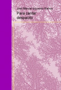 Para cantar despacito