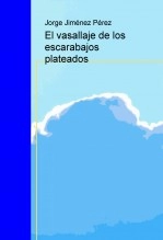 Libro El vasallaje de los escarabajos plateados, autor infantinfinito