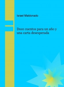 Doce cuentos para un año y una carta desesperada