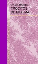 Libro TROCITOS DE MI ALMA, autor maria jesus madrid galvez