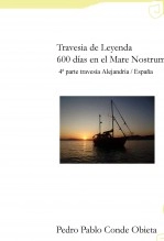 Libro Travesía de Leyenda 600 días de navegación Egipto - España, autor Pedro Pablo Conde Obieta