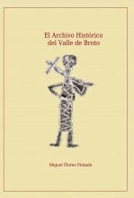 Libro El Archivo Histórico del Valle de Broto, autor Miguel Flores Pintado