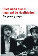 Libro Pues anda que tú...(manual de rivalidades)., autor Miguel Ángel Hoyos Alarte