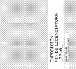 Libro Exposición Fin de Licenciatura_2010_, autor Extensión Bellas Artes