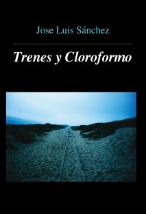 Trenes y Cloroformo