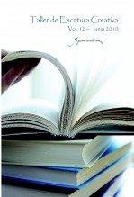 Taller de Escritura Creativa Vol. 12 – Junio 2010. "YoQuieroEscribir.com"