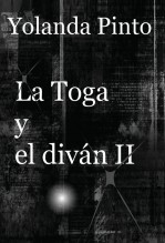 Libro LA TOGA Y EL DIVÁN II (Los misteriosos nuevos casos de Alejandro), autor YOLANDA PINTO CEBRIÁN