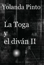 Libro LA TOGA Y EL DIVÁN II (Los misteriosos nuevos casos de Alejandro), autor YOLANDA PINTO CEBRIÁN