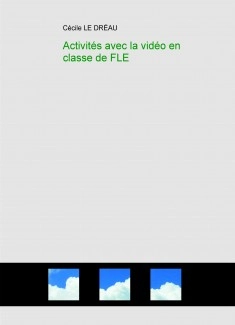 Activités avec la vidéo en classe de FLE