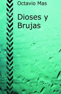 Dioses y Brujas