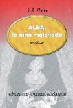 Alba, la niña malcriada.