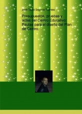 Libro Presupuestos, pruebas y actas del Centro Educativo: Pautas para el diseño del Plan de Centro., autor josedavid